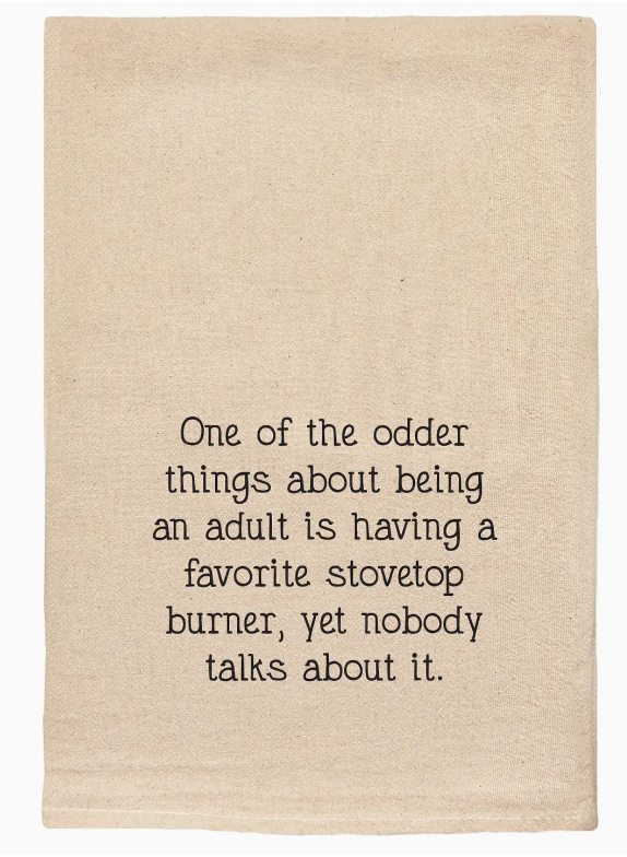 Favorite Burner Tea Towel