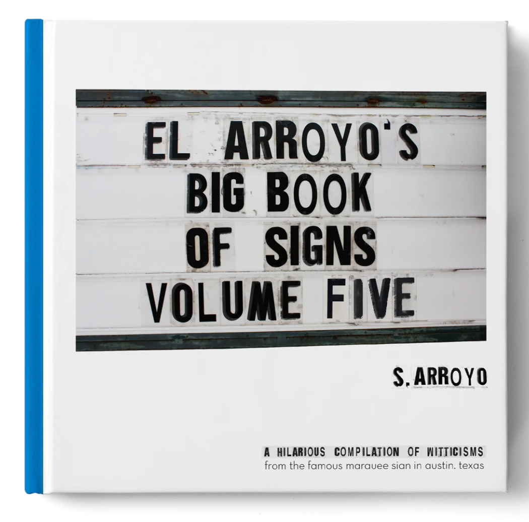 El Arroyo's Big Book of Signs 5