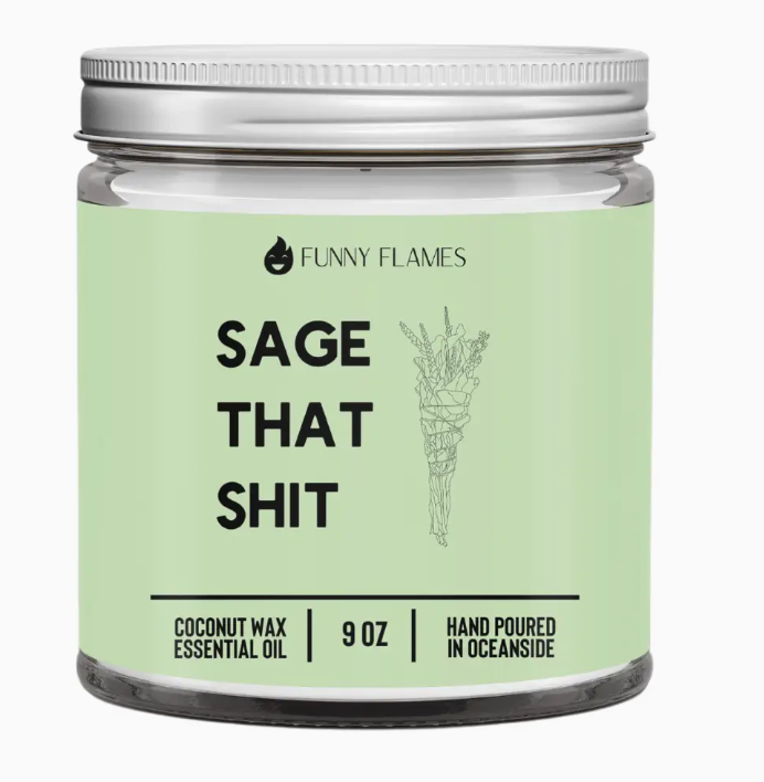Sage That Shit 9 oz Candle
