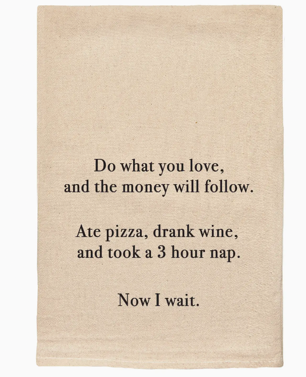 Love and Money Tea Towel