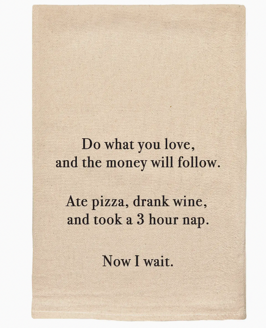 Love and Money Tea Towel