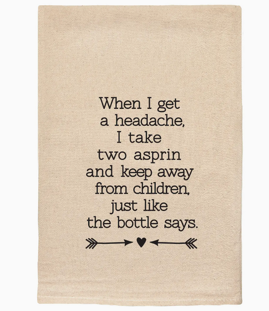 Get a Headache Tea Towel