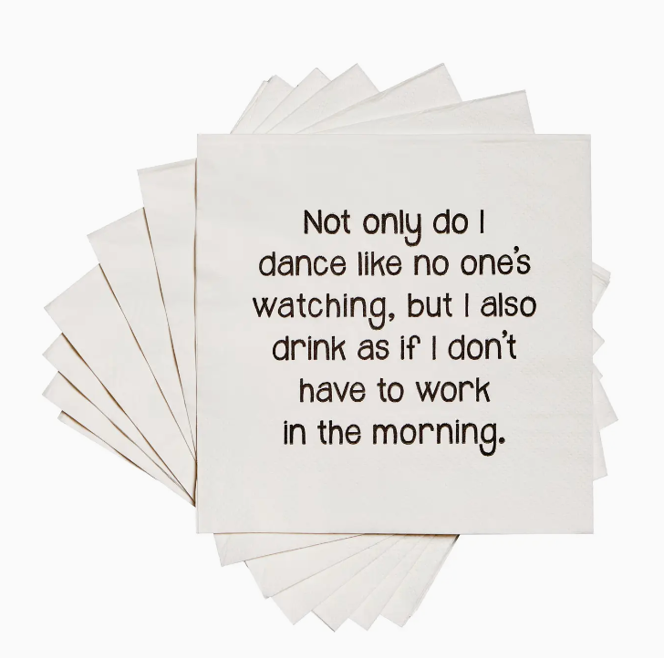 Dance Like Nobody's Watching Napkins