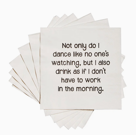 Dance Like Nobody's Watching Napkins