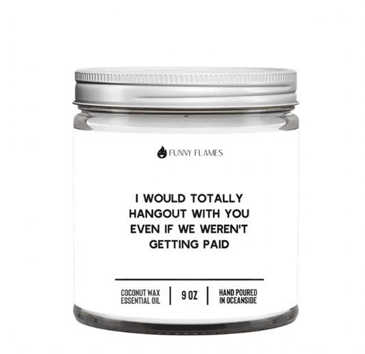 Totally Hangout 9 0z Candle