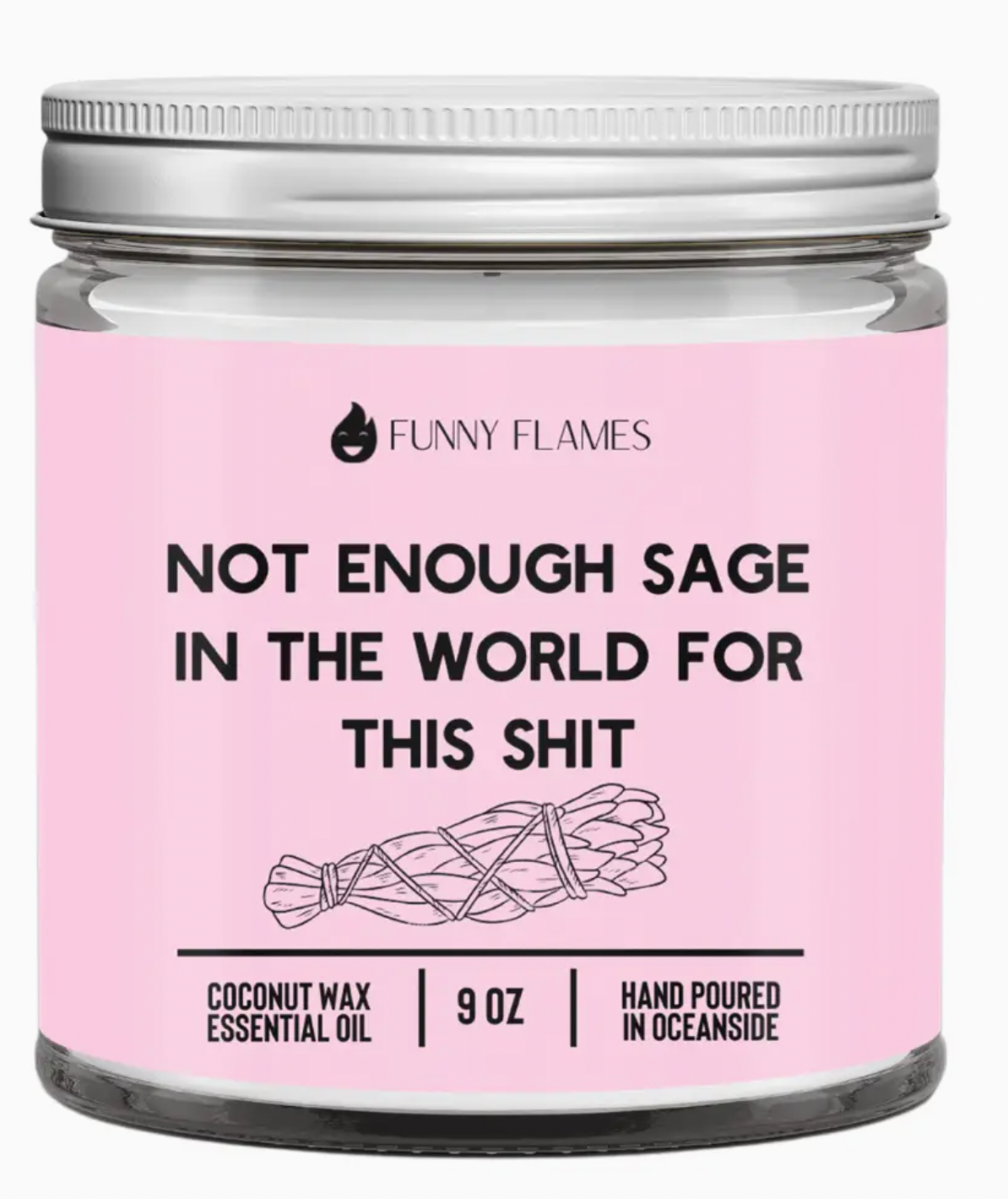 Not Enough Sage 9 oz Candle