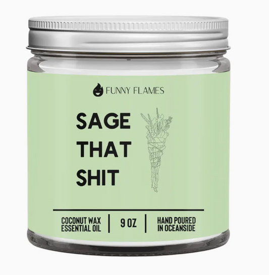Sage That Shit 9 oz Candle