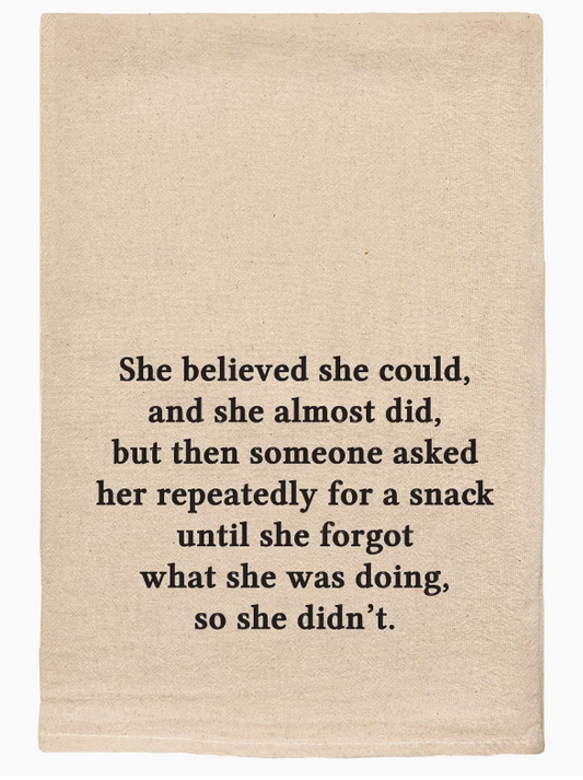 She Believed She Could Tea Towel