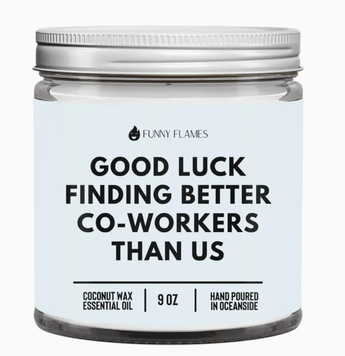 Better Coworkers 9 oz Candle